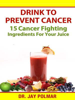 cover image of Drink to Prevent Cancer